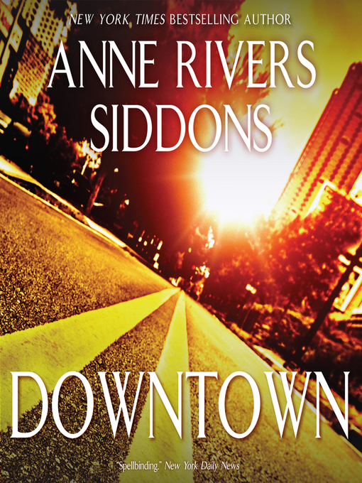 Title details for Downtown by Anne Rivers Siddons - Wait list
